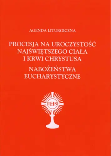 Okładka: Agenda Liturgiczna - Nabożeństwa Eucharystyczne