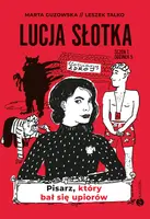 Okładka: Lucja Słotka. Pisarz, który bał się upiorów