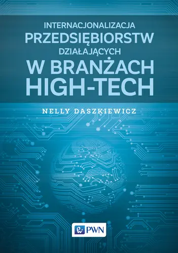 Okładka: Internacjonalizacja przedsiębiorstw działających w branżach high-tech