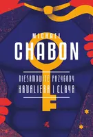 Okładka: Niesamowite przygody Kavaliera i Claya