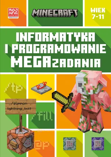 Okładka: Minecraft. Informatyka i programowanie. Megazadania. 7-11 lat