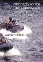 Okładka: Zmiana społeczna a opinie poborowych o zasadniczej służbie wojskowej