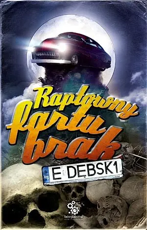 Okładka: Raptowny fartu brak