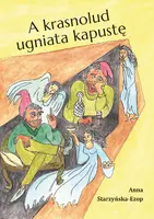 Okładka: A krasnolud ugniata kapustę
