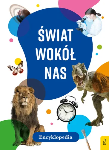 Okładka: Encyklopedia. Świat wokół nas
