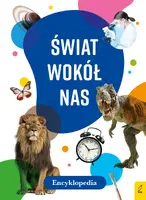 Okładka: Encyklopedia. Świat wokół nas