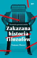 Okładka: Zakazana historia filozofów. Niestoicka powieść stoika.