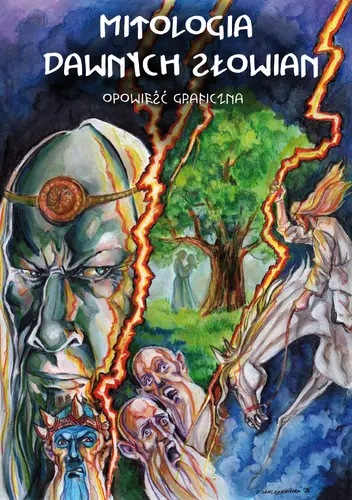 Okładka: Mitologia dawnych Słowian. Opowieść graficzna