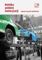 Okładka: Kolebka polskiej motoryzacji