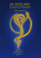 Okładka: Nie jesteś sam! Przekazy Anioła Dobrobytu i Kryona dla budzących się i przebudzonych