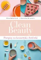 Okładka: Clean Beauty Przepisy na kosmetyki z lodówki