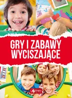 Okładka: Gry i zabawy wyciszające