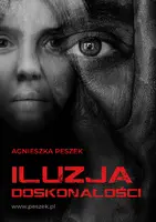 Okładka: Iluzja doskonałości