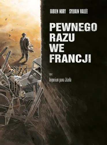 Okładka: Pewnego razu we Francji t. 1