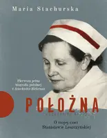 Okładka: Położna. O mojej cioci Stanisławie Leszczyńskiej