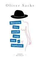 Okładka: Mężczyzna, który pomylił swoją żonę z kapeluszem