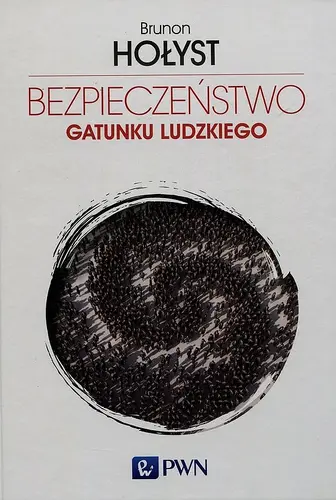 Okładka: Bezpieczeństwo gatunku ludzkiego. Tom 4