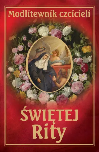 Okładka: Modlitewnik czcicieli św Rity