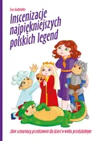 Okładka: Inscenizacje najpiękniejszych polskich legend