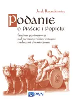 Okładka: Podanie o Piaście i Popielu