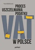 Okładka: Proces uszczelniania podatku VAT w Polsce