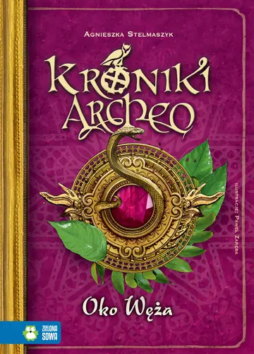 Okładka: Kroniki Archeo. Tom 10. Oko węża