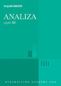 Okładka: Analiza. Część III Analiza zespolona, dystrybucje, analiza harmoniczna.