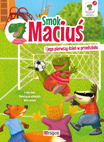 Okładka: Smok Maciuś i jego pierwszy dzień w przedszkolu