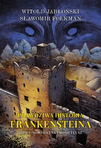 Okładka: Prawdziwa historia Frankensteina