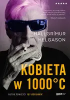 Okładka: Kobieta w 1000°C. Na podstawie wspomnień Herbjörg Maríi Björnsson