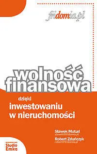 Okładka: Wolność finansowa dzięki inwestowaniu w nieruchomości