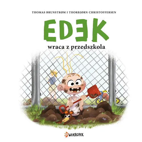 Okładka: Edek wraca z przedszkola. Edek, tom 4