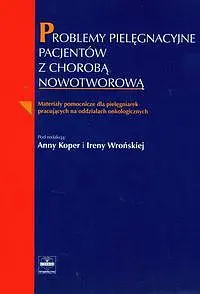 Okładka: Problemy pielęgnacyjne pacjentów z chorobą nowotworową