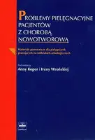 Okładka: Problemy pielęgnacyjne pacjentów z chorobą nowotworową