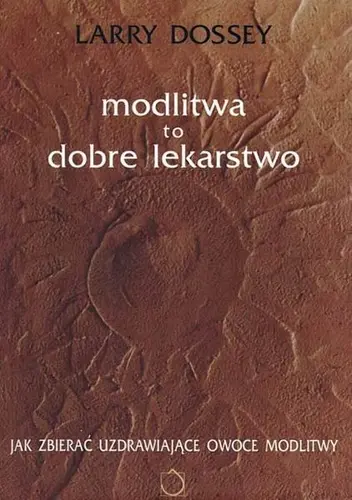 Okładka: Modlitwa to dobre lekarstwo