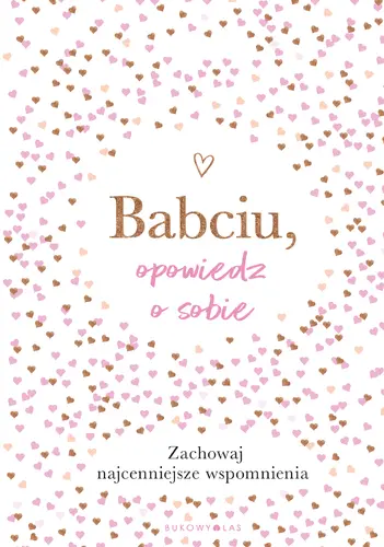 Okładka: Babciu, opowiedz o sobie