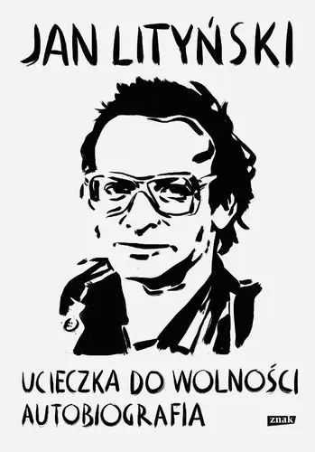 Okładka: Ucieczka do wolności. Autobiografia