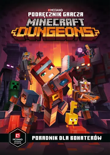 Okładka: Podręcznik gracza Minecraft Dungeons. Poradnik dla bohaterów