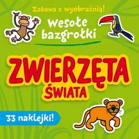 Okładka: Zabawa z wyobraźnią! Wesołe Bazgrołki. Zwierzęta świata