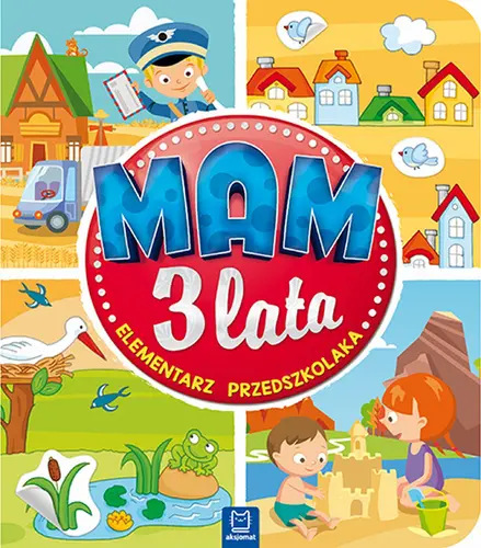 Okładka: Mam 3 lata. Elementarz przedszkolaka