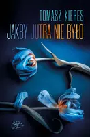 Okładka: Jakby jutra nie było
