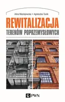 Okładka: Rewitalizacja terenów poprzemysłowych