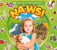 Okładka: Baw się z nami naklejkami. Na wsi.