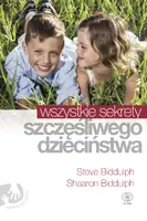 Okładka: Wszystkie sekrety szczęśliwego dzieciństwa