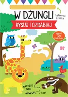 Okładka: Rysuj i ozdabiaj. Szablony. W dżungli