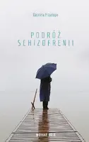 Okładka: Podróż schizofrenii