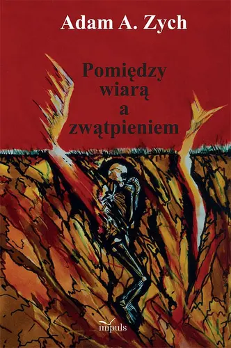 Okładka: Pomiędzy wiarą a zwątpieniem