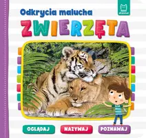 Okładka: Odkrycia malucha. Zwierzęta. Oglądaj, nazywaj, poznawaj