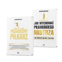 Okładka: Przebudzony piłkarz + Jak wychować piłkarskiego Mistrza. I nie spieprzyć mu przy tym życia.