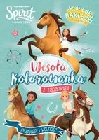 Okładka: Spirit Riding Free. Wesoła kolorowanka z zadaniami